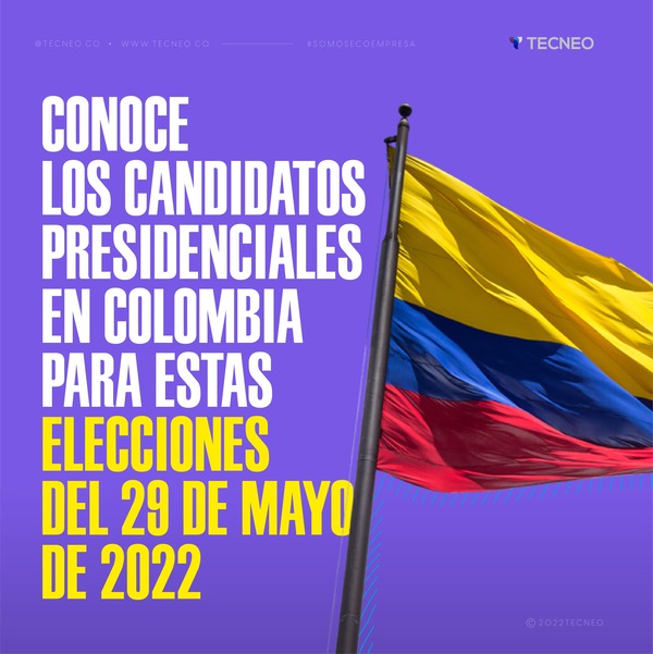 Conoce los candidatos presidenciales en Colombia para estas elecciones del 29 de mayo de 2022